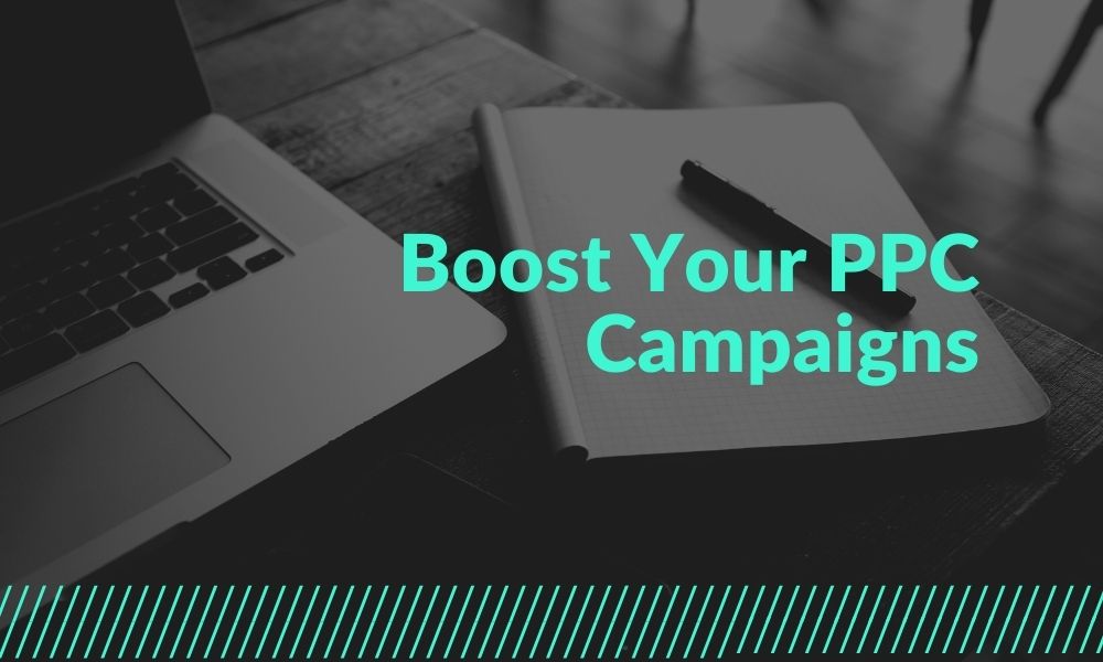 Boost Your PPC Campaigns