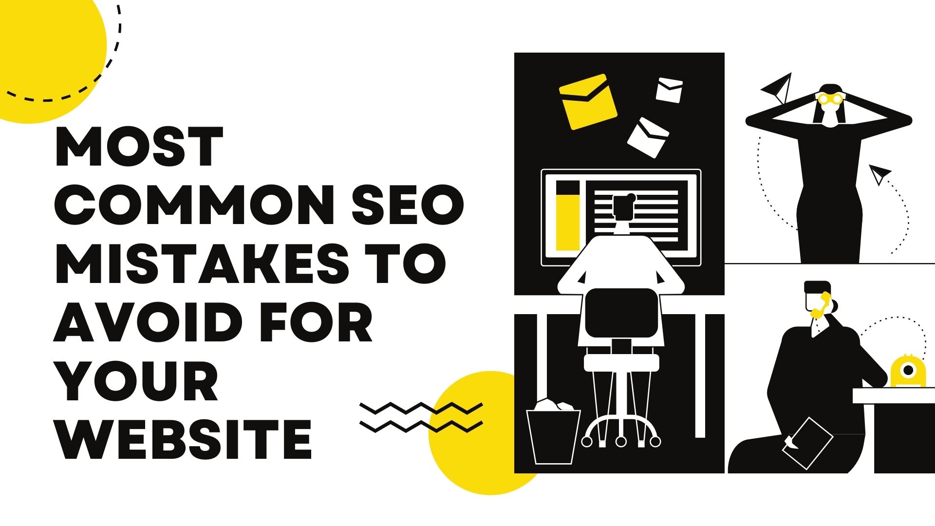 Most Common SEO Mistakes to Avoid for Your Website.